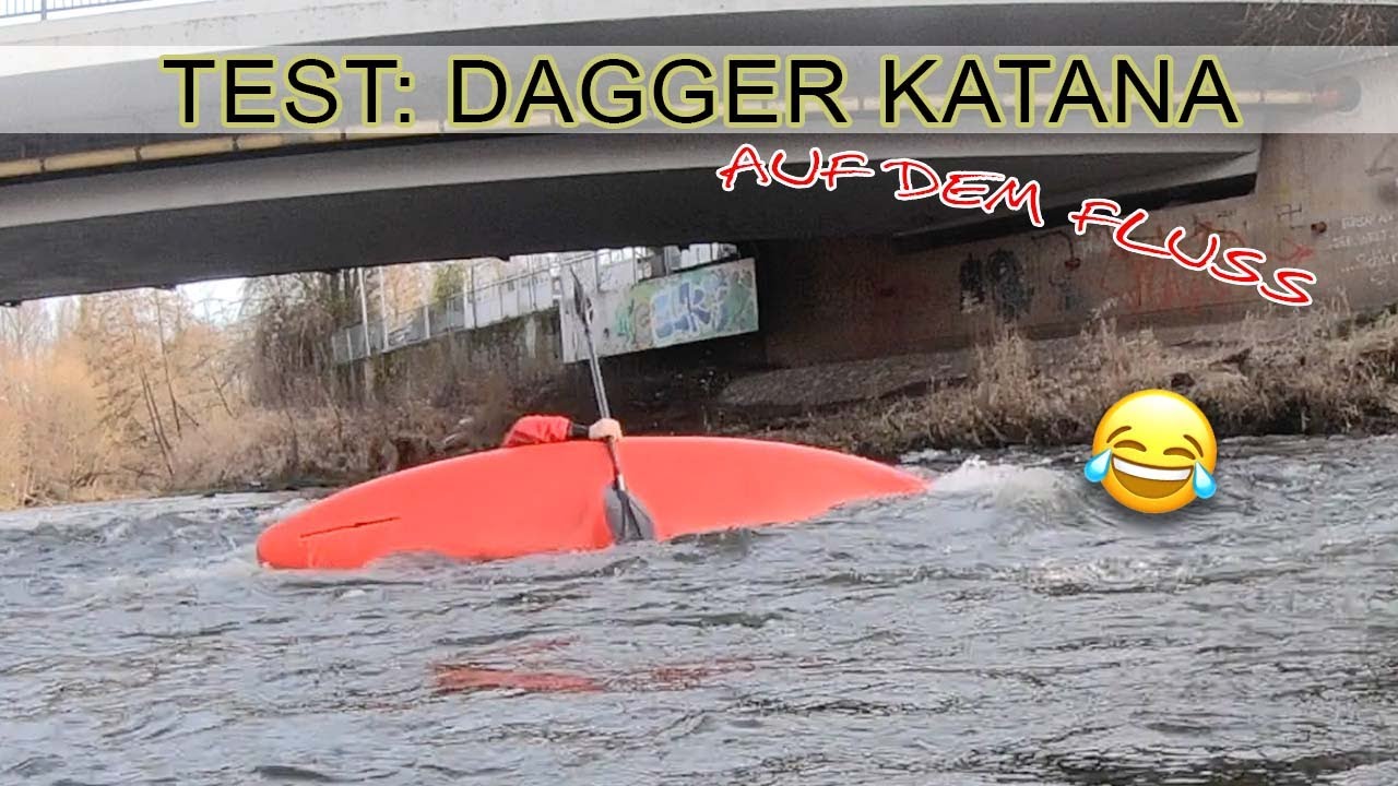 Test: Dagger Katana - Teil 2 von 3 - Auf dem Fluss