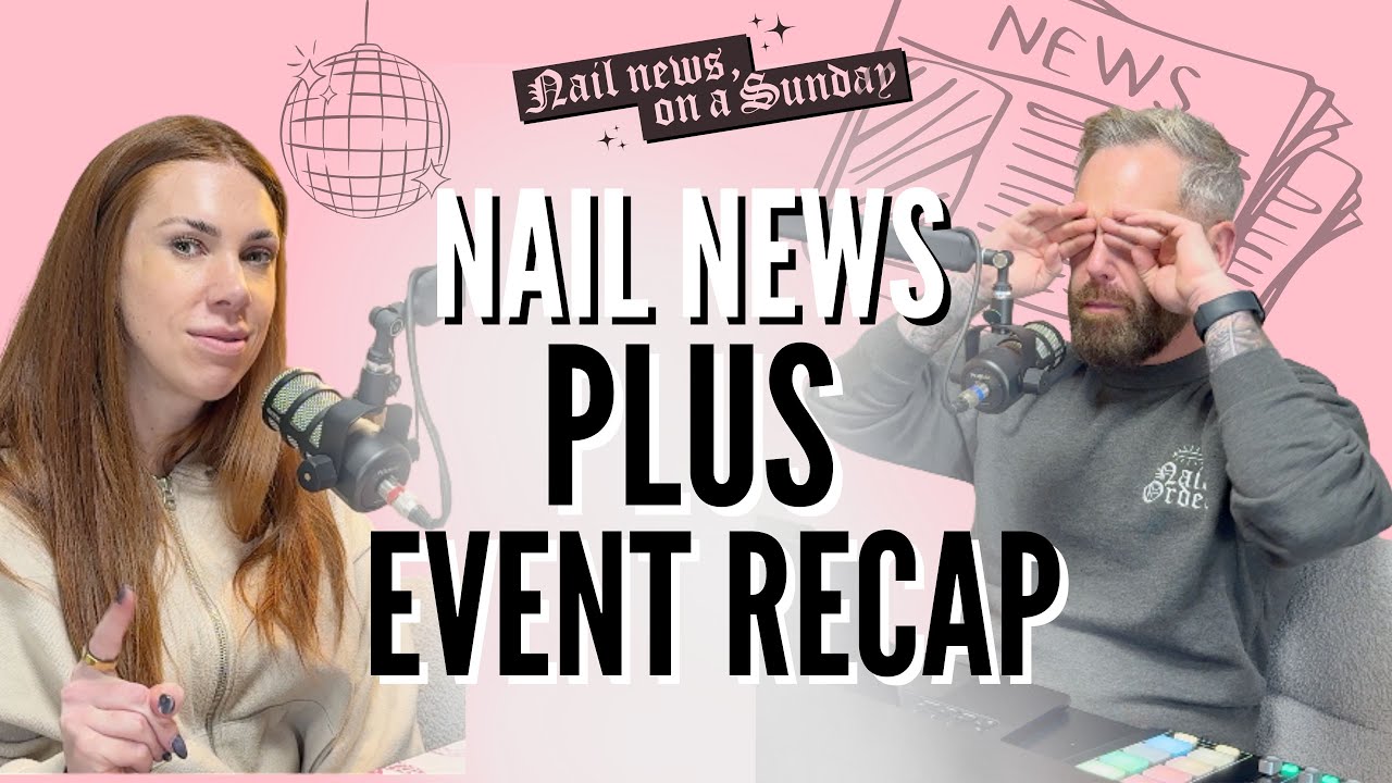 Nail News & Sunday Service Recap