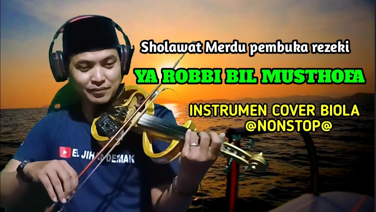 YA ROBBI BIL MUSTHOFA | SHOLAWAT AL-BURDAH | NONSTOP INSTRUMEN (SEDIH)
