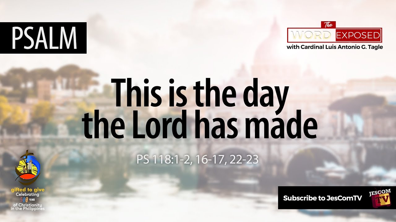 PSALMS - This is the Day (Ps118)