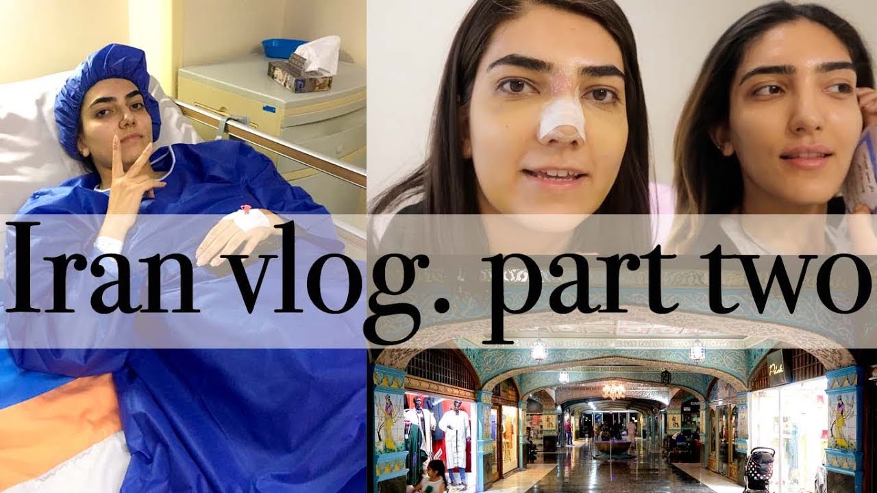 I GOT A NOSE JOB!!! | Iran Holiday VLOG 2017 | PART TWO