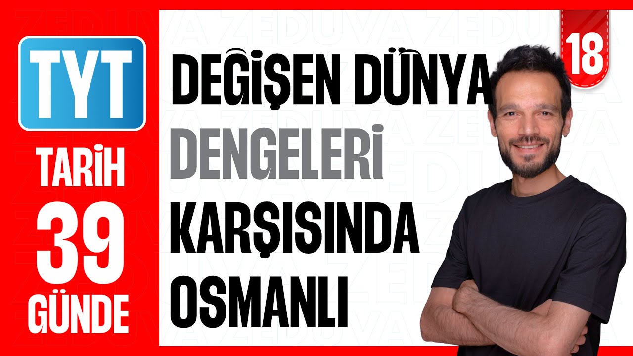 DEĞİŞEN DÜNYA DENGELERİ  OSMANLI - Soru Çözümü | 39 GÜNDE AYRINTILI TYT TARİH KAMPI 2026 | 18