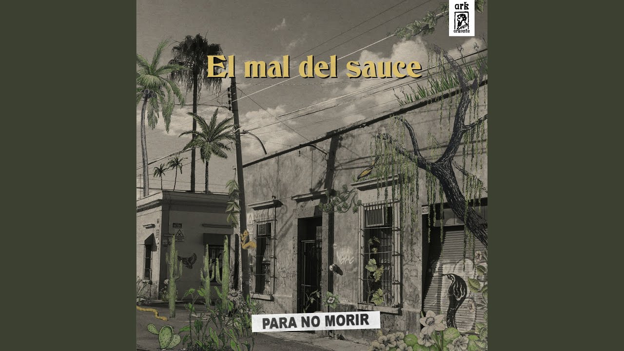 El Mal del Sauce