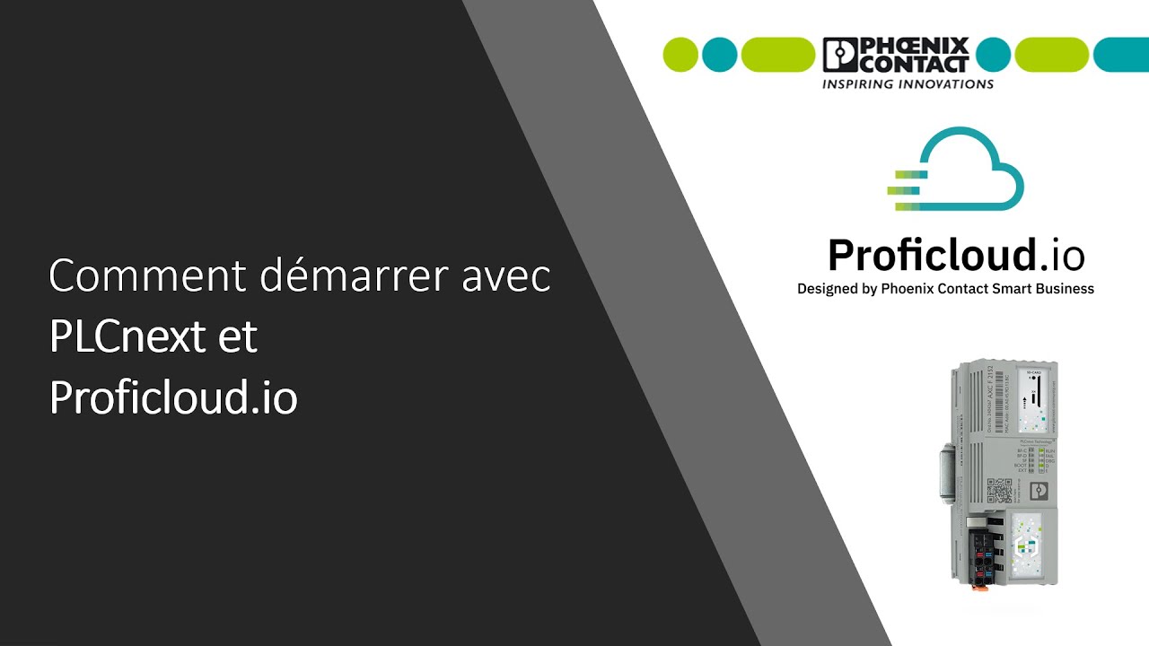 Comment démarrer avec PLCnext et Proficloud.io