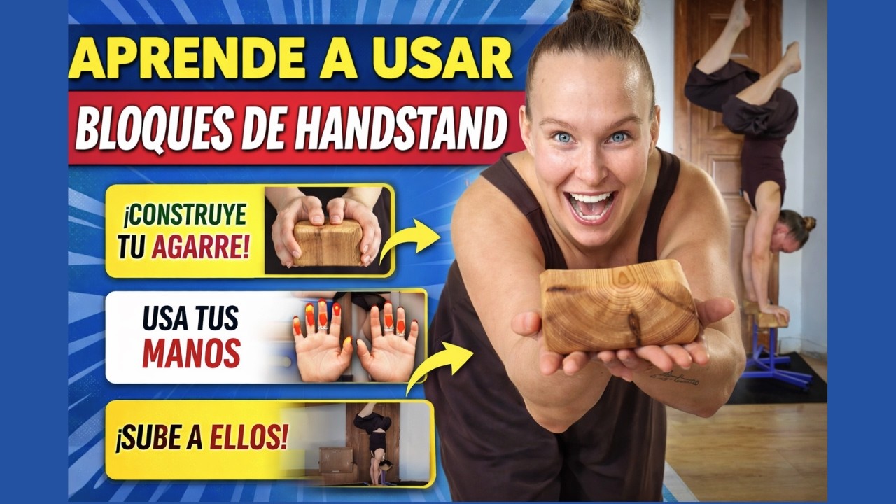Handstand Blocks Tutorial — Construcción, agarre y cómo subir seguro