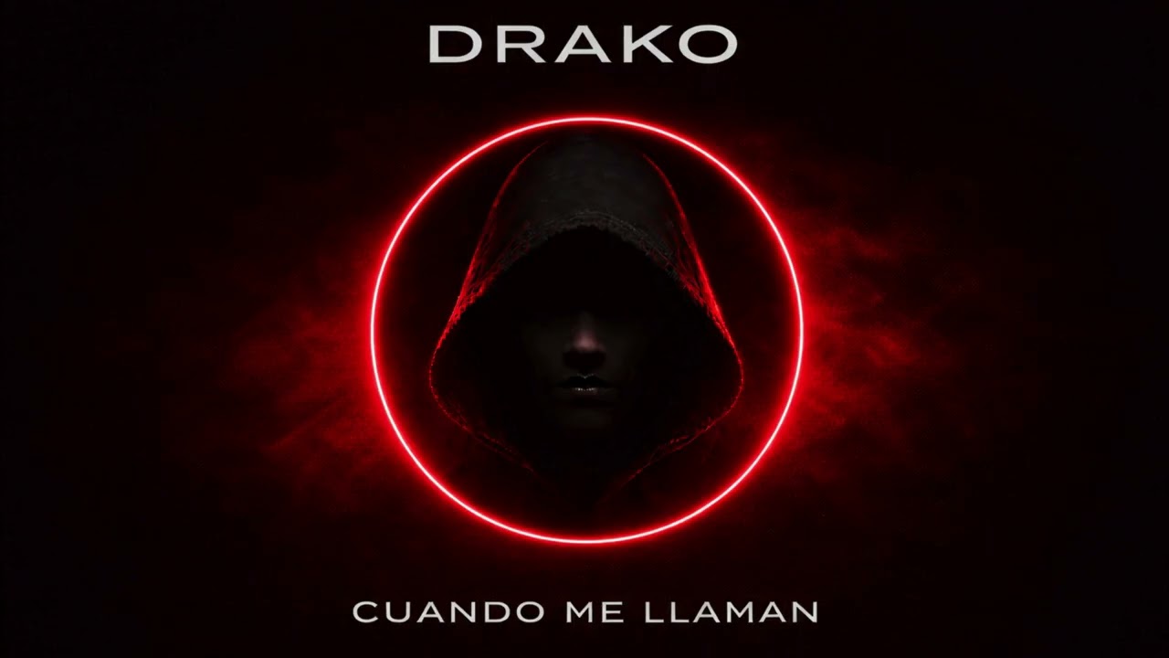 DRAKO – CUANDO ME LLAMAN