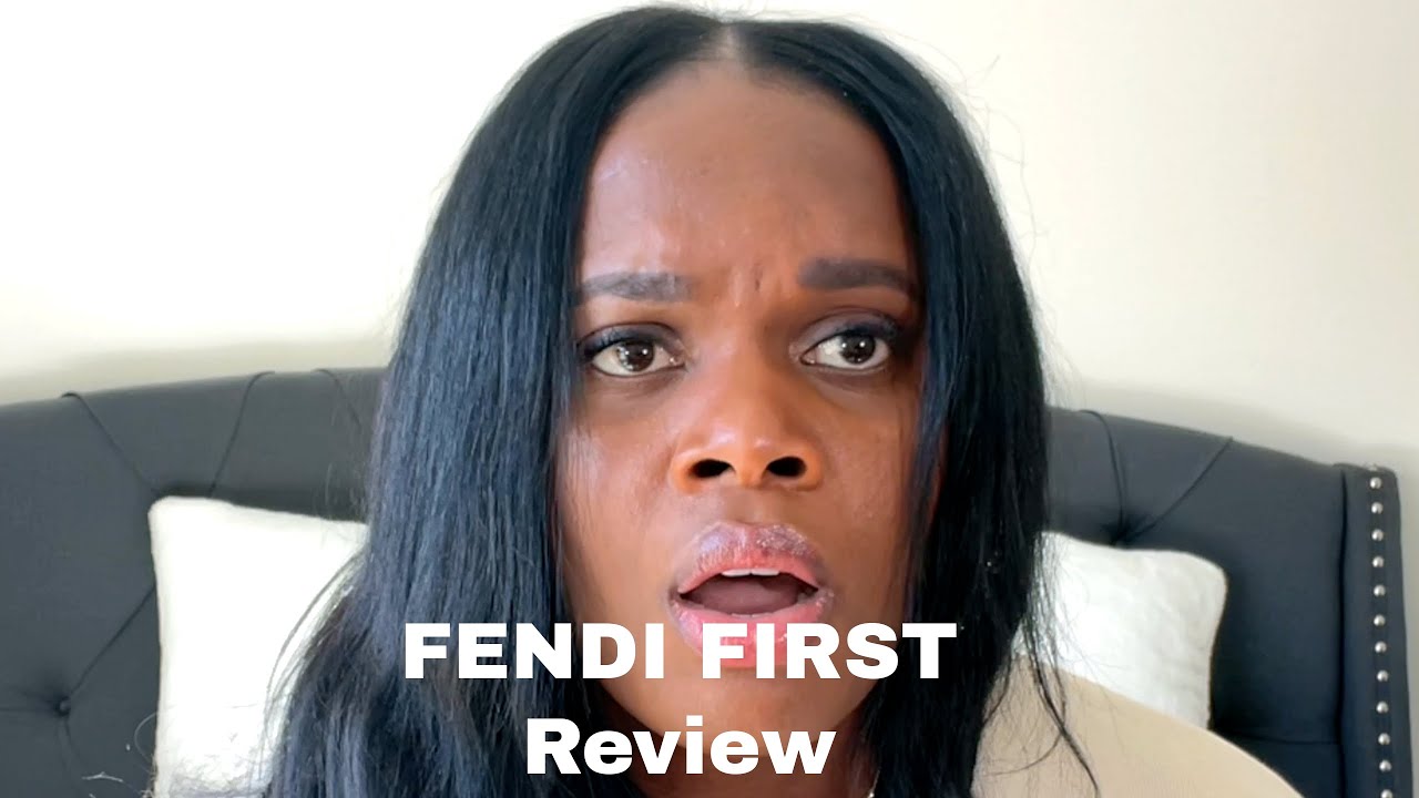 Fendi First Review. 