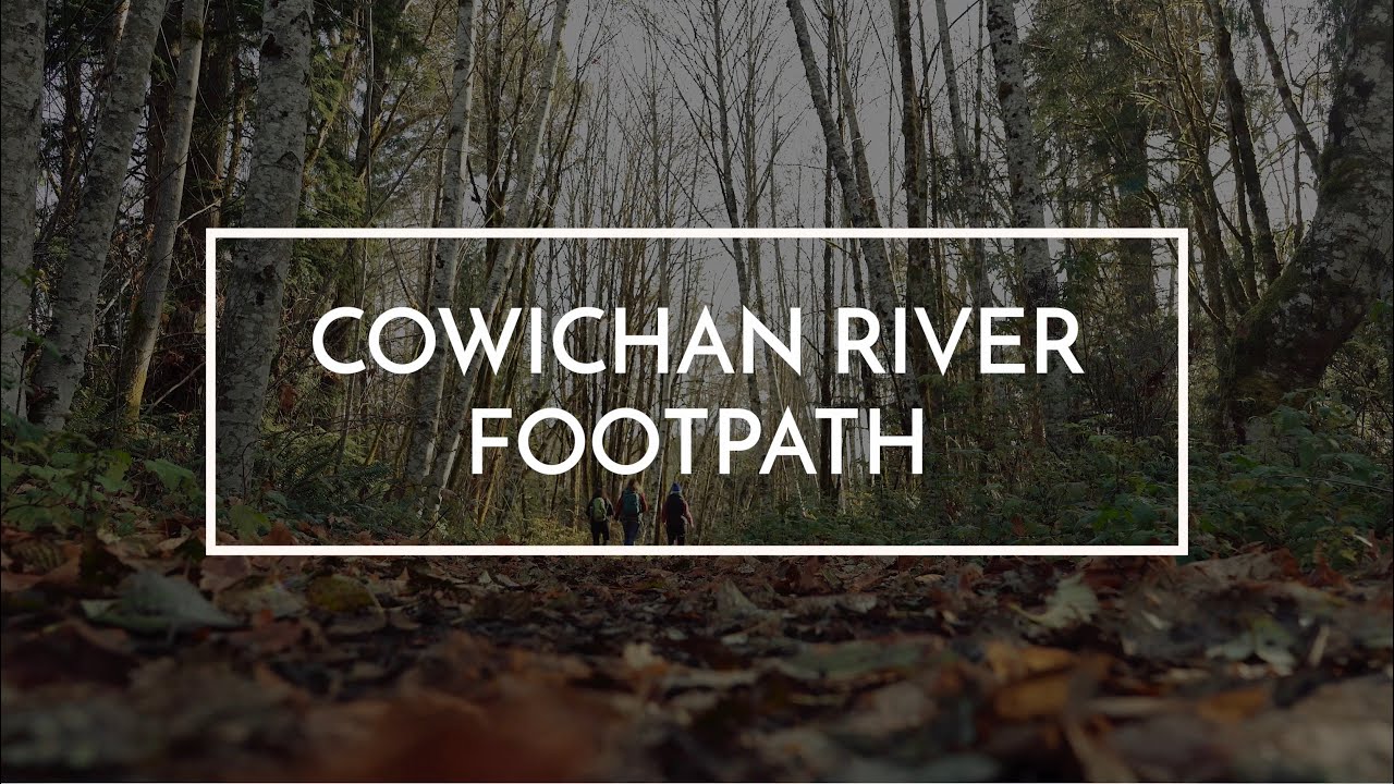 Cowichan River Footpath - A Bit Salty