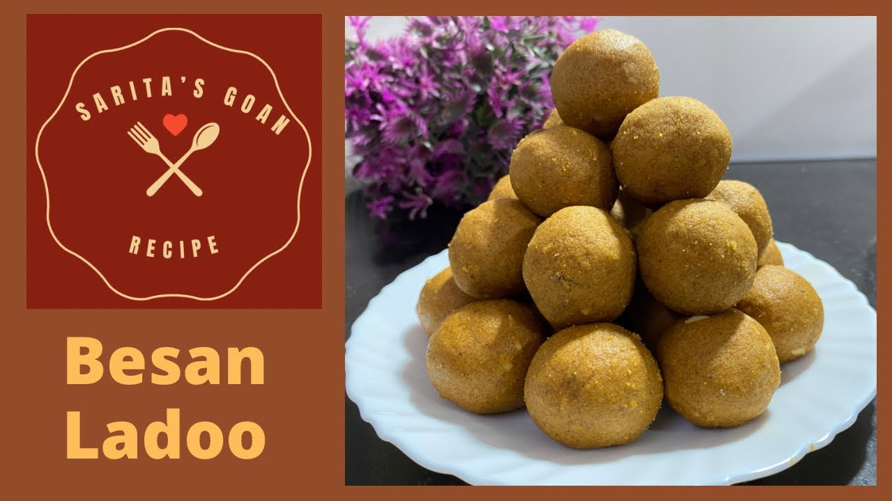 Besan Ladoo | Ganesh Chaturthi Special Sweet Besanache Ladoo in Konkani | Sarita’s Goan Recipes