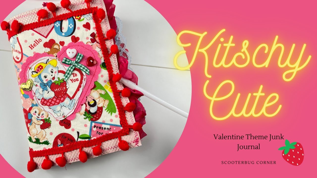 Kitschy Cute Valentine Junk Journal, Vintage Journal, Scrapbooking, Memorykeeping, Retro Journal