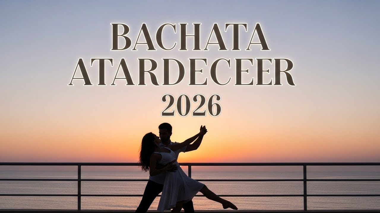 Bachata Nueva para Bailar 2026 💃 Ritmos Románticos y Modernos para Clases y Momentos Especiales