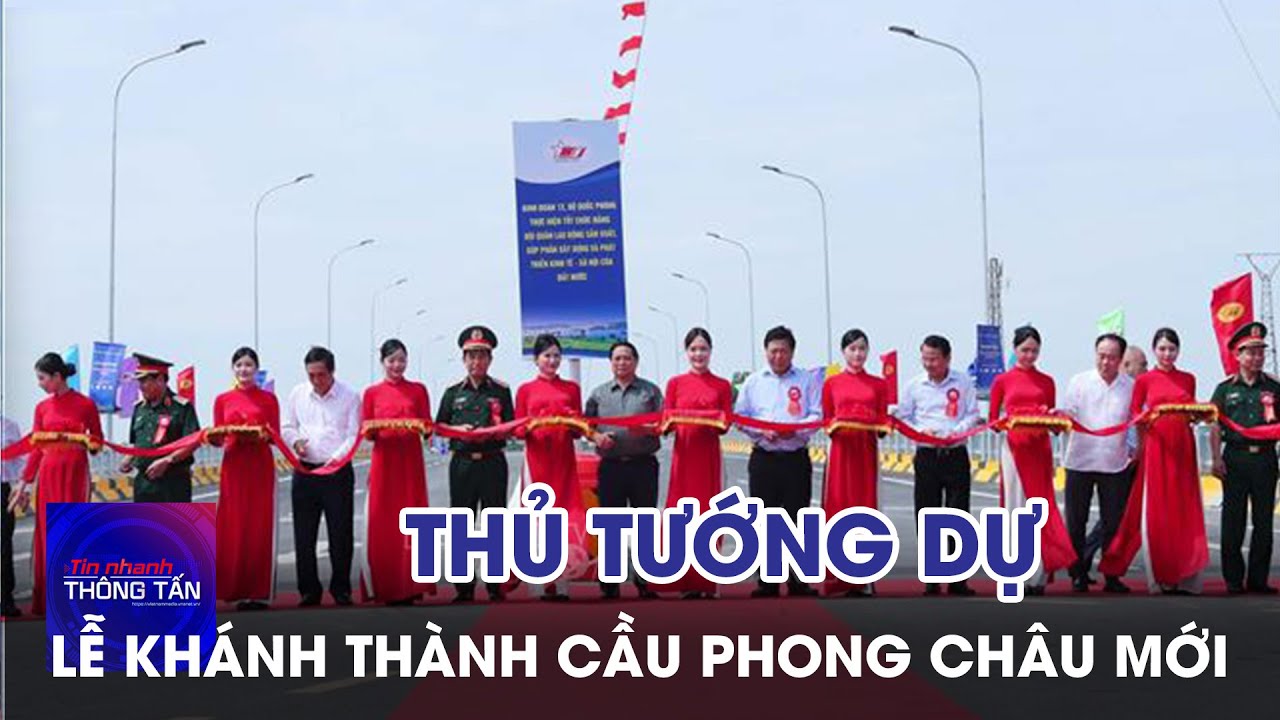 Cầu Phong Châu hàn gắn vết thương và nhen lên niềm tin, hạnh phúc