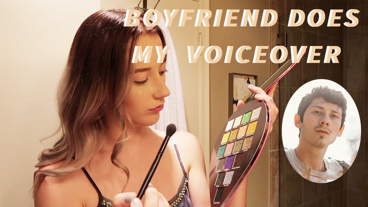 BOYFRIEND DOES MY VOICEOVER