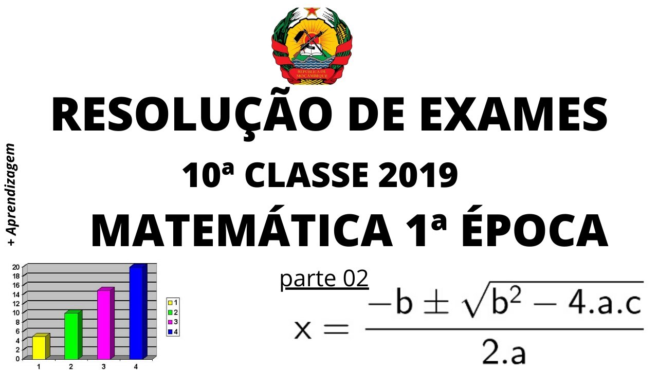 Resolução de exame de matemática 10 classe 2019 1ª ÉPOCA