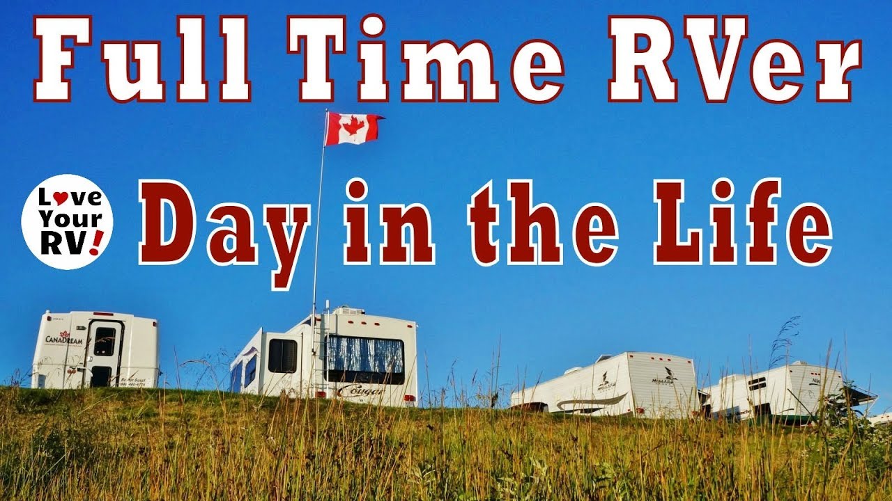 Random Summer Day as a Fulltime RVer - Love Your RV!