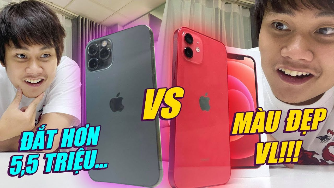 SO SÁNH iPHONE 12 VS iPHONE 12 PRO: CHÊNH 5.5 TRIỆU - MUA iPHONE 12 RẺ MÀ NGON HƠN???