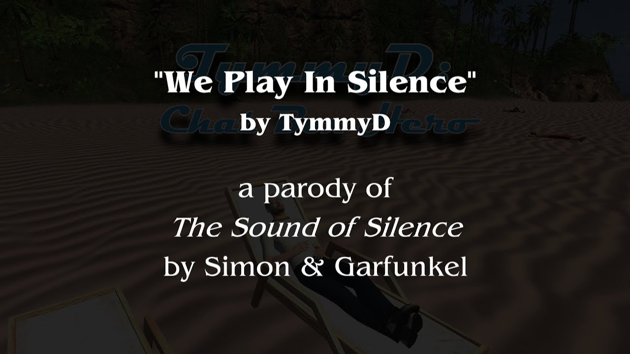 We Play In Silence (MMO Parody)