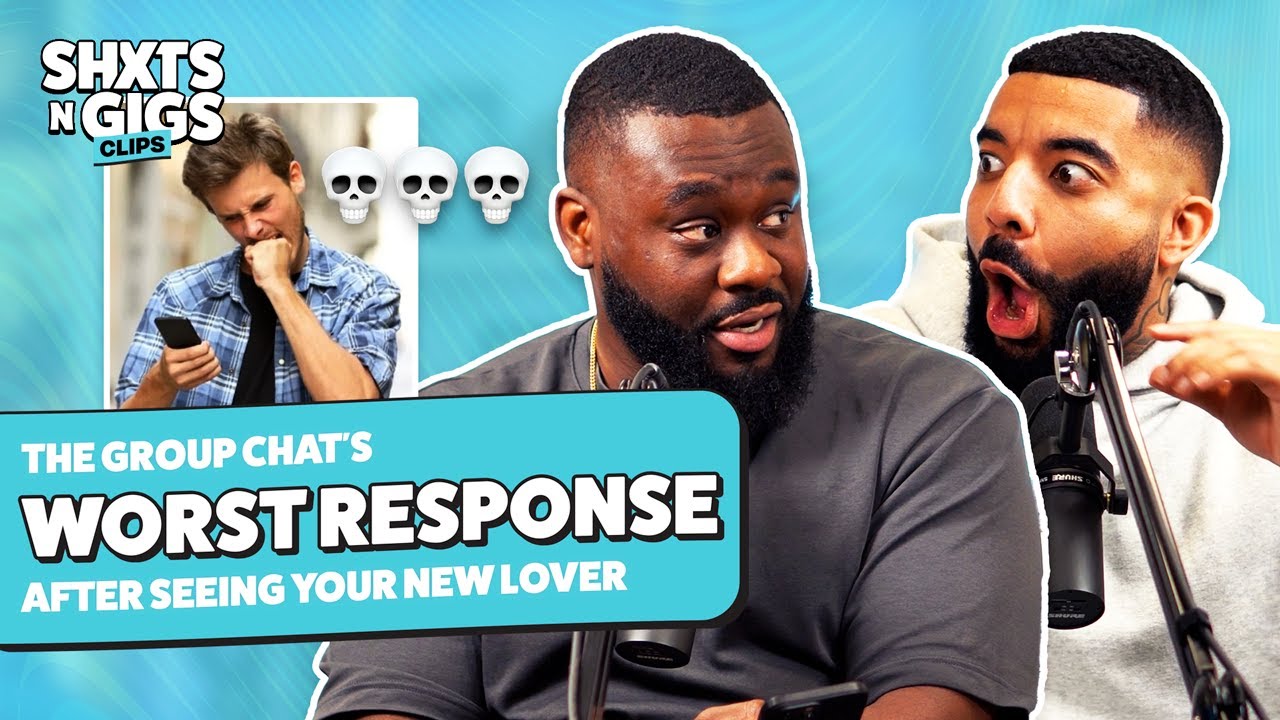 WORST Responses From The Group Chat After Seeing Who You're Talking To | ShxtsNGigs Clips