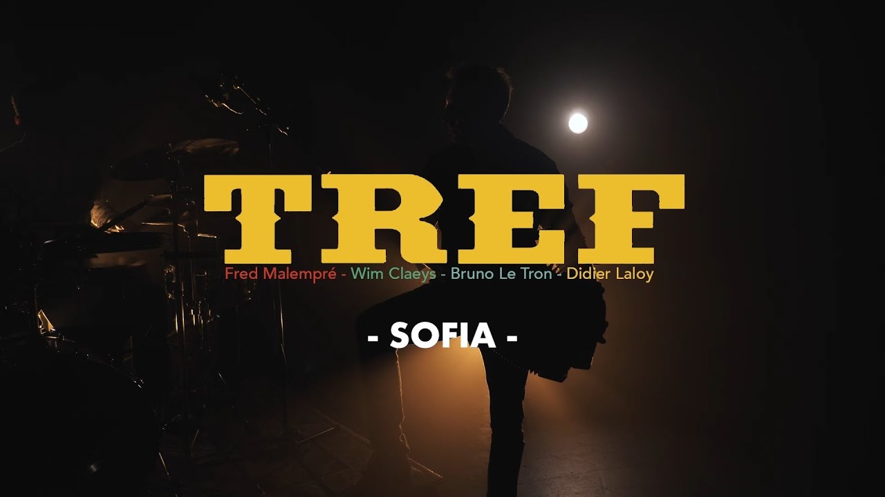 TREF - Sofia (D Laloy / arr. TREF)