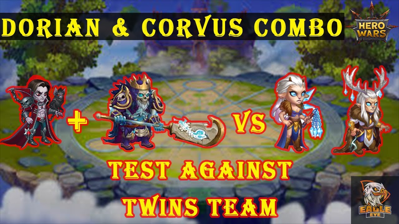 Corvus and Dorian combo - Hero Wars | Eagle Eye Gaming