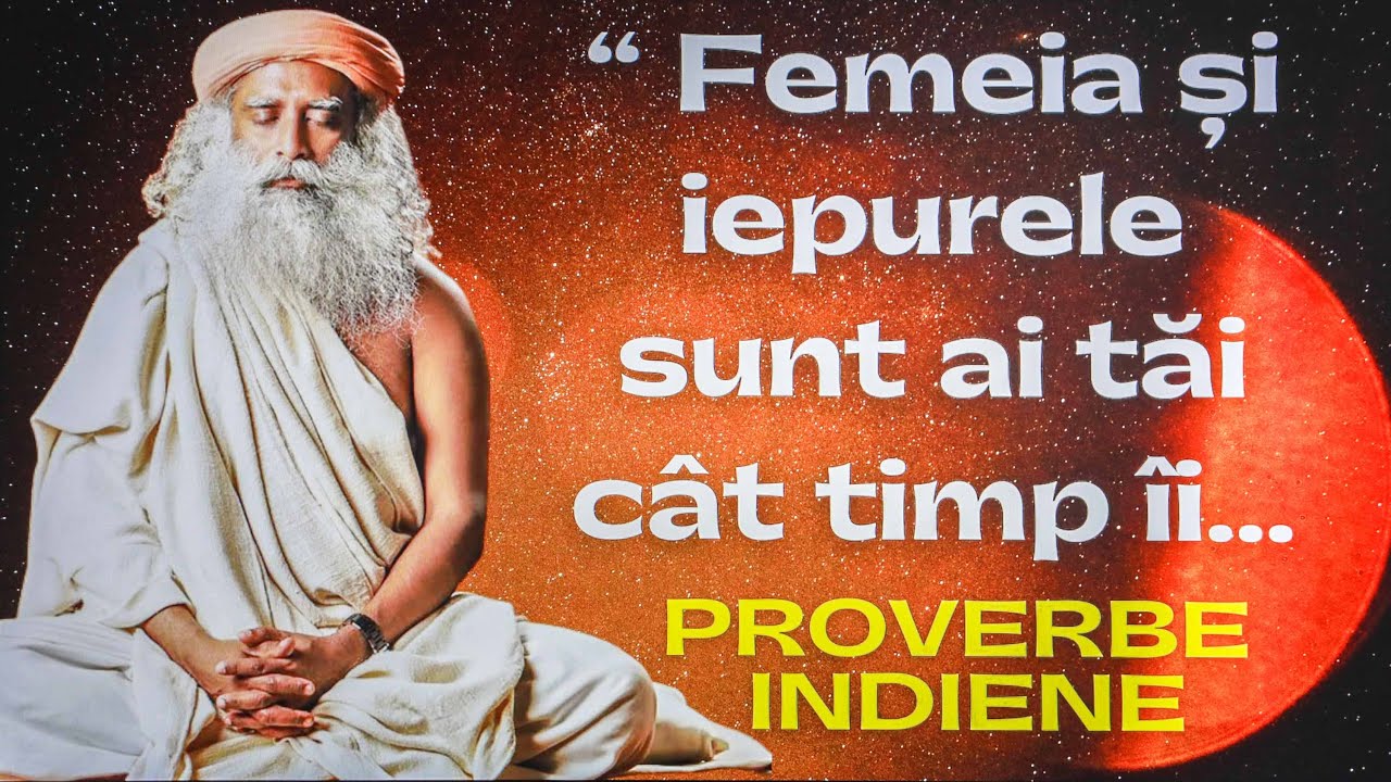 PROVERBE INDIENE - DESCOPERA CELE MAI INTELEPTE PROVERBE INDIENE. INVATATURI DIN PROVERBE INDIENE.
