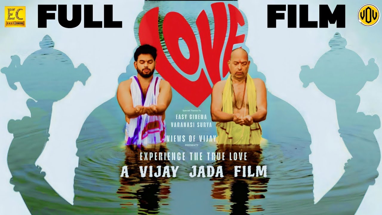 LOVE - FULL MOVIE DIRECTED BY VIJAY JADA | #EC #VARANASISURYA #EASYCINEMA 