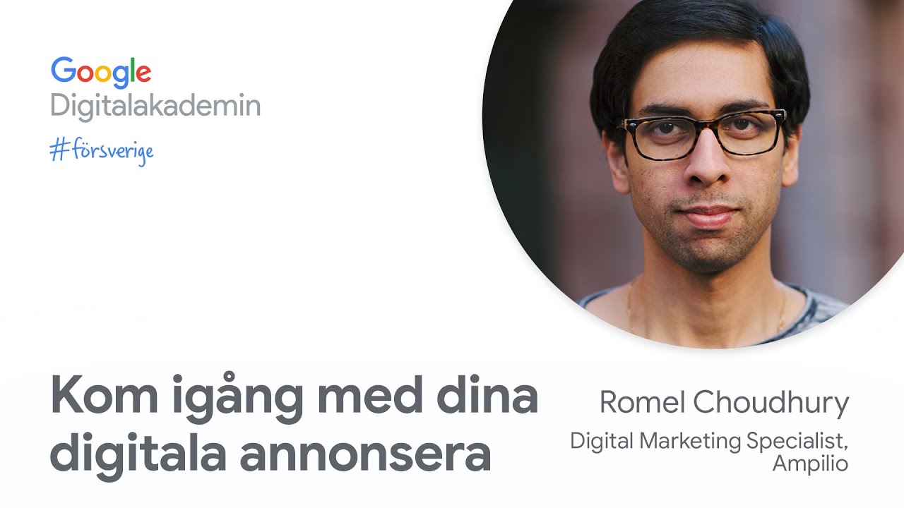 Kom igång med dina digitala annonser | Google Digitalakademin #försverige