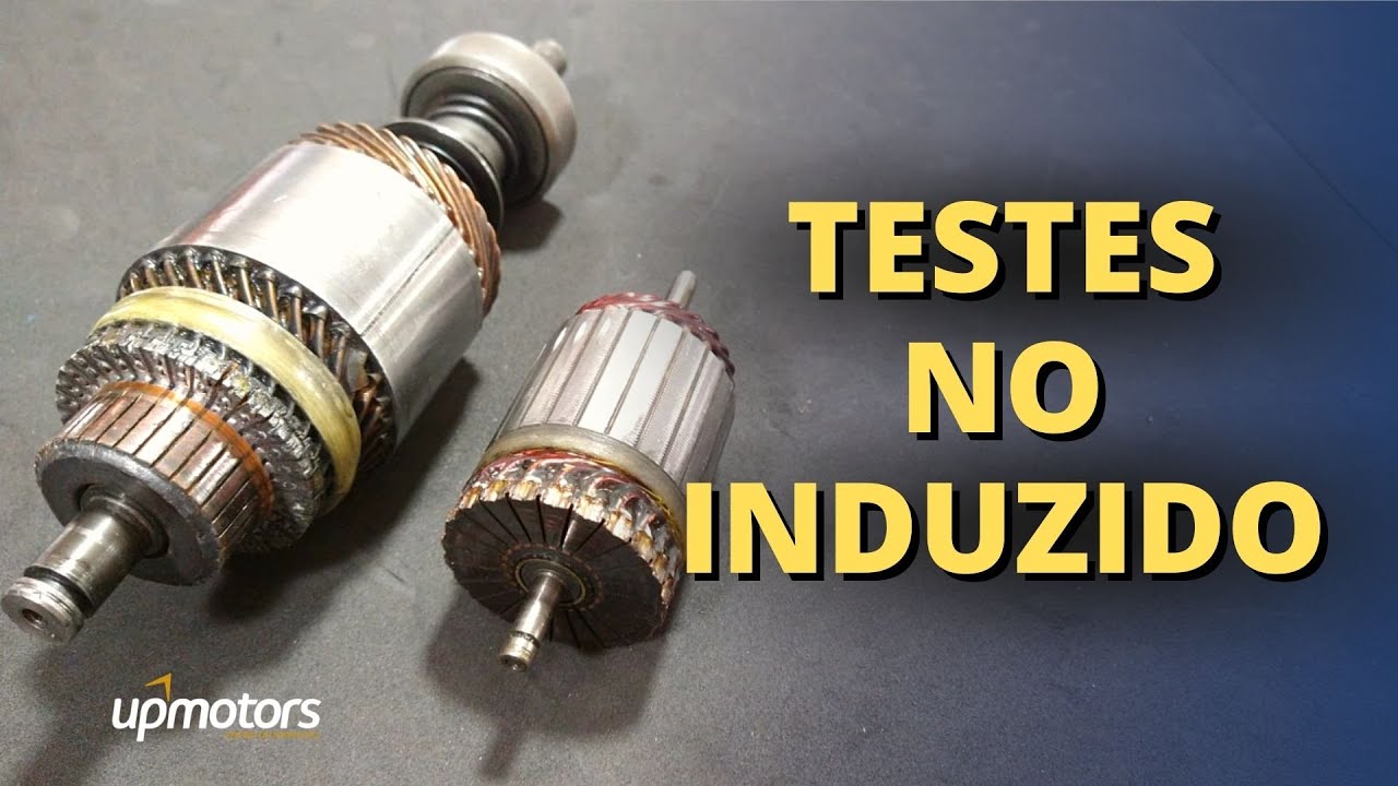 Teste Profissional no INDUZIDO DO MOTOR DE PARTIDA ; UPMOTORS