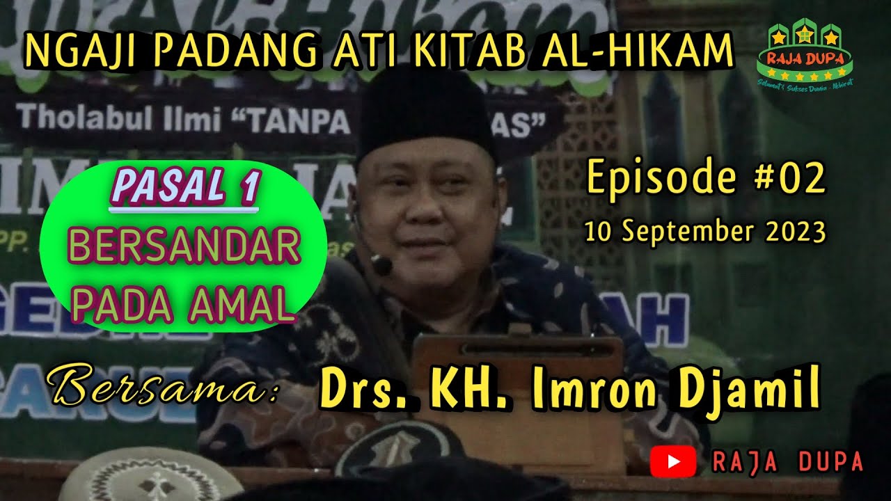 Pengajian PADANG ATI Masjid AL-ARIFIYAH Eps#2, Ngaji AL-HIKAM Bersama KH. Imron Jamil