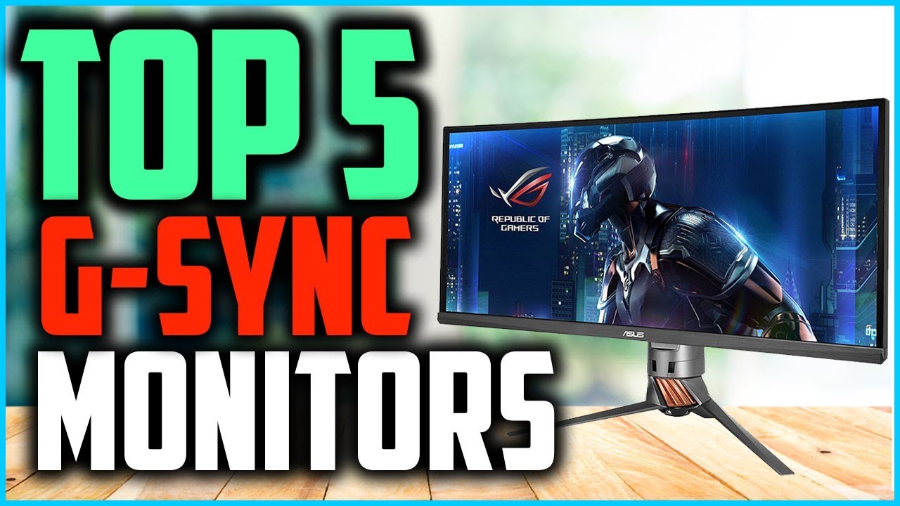 Top 5 Best G Sync Monitors in 2025