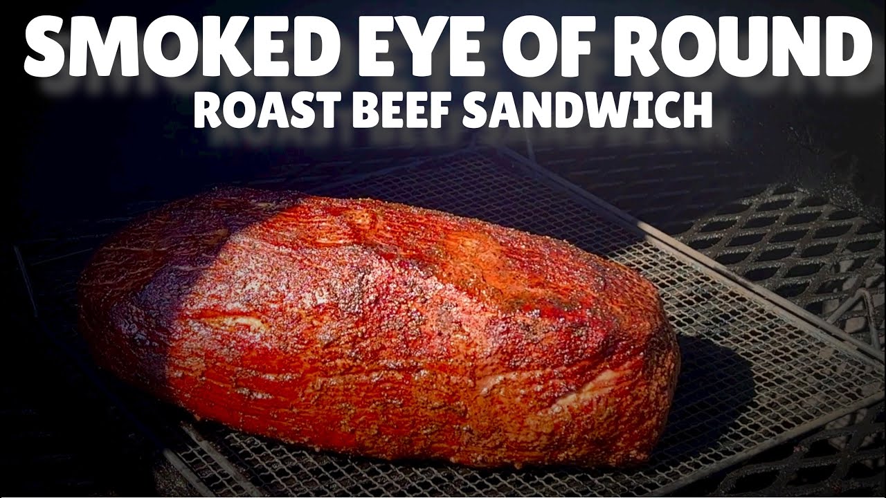 Smoked Roast Beef |Eye of  Round| 🔥🔥 better than ARBY'S