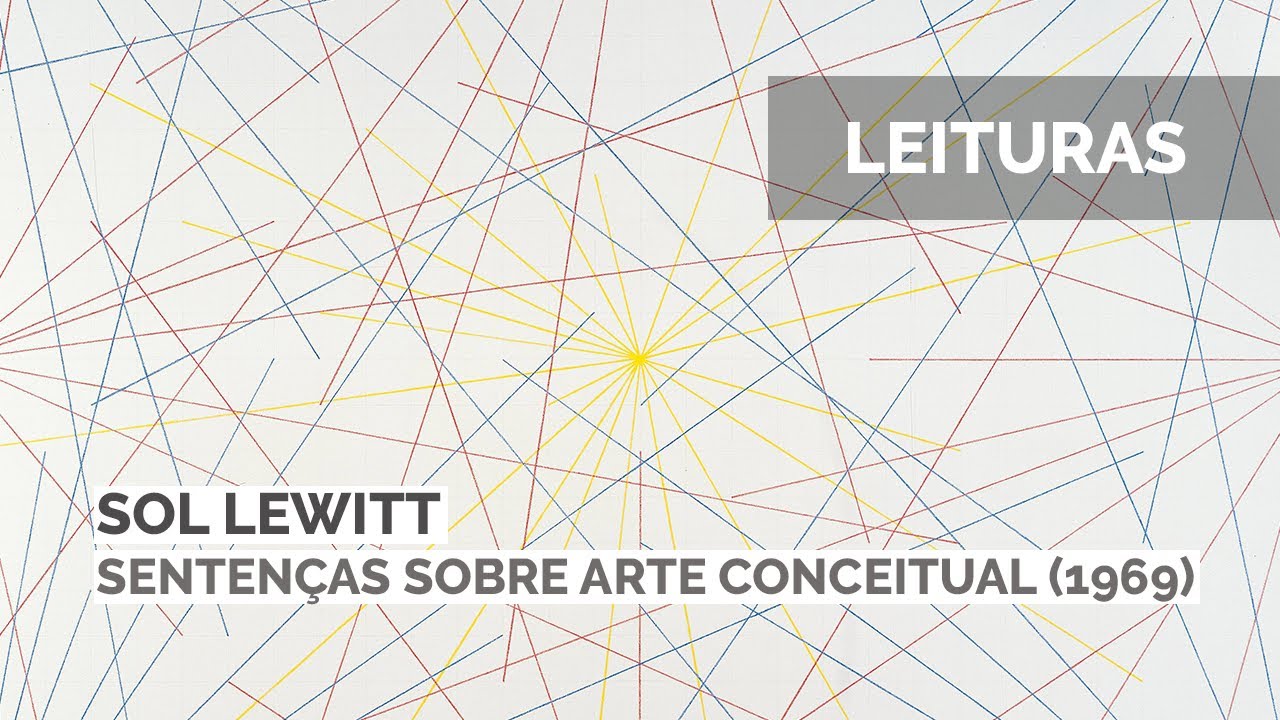Senten&ccedil;as sobre Arte Conceitual, por Sol LeWitt (1967)