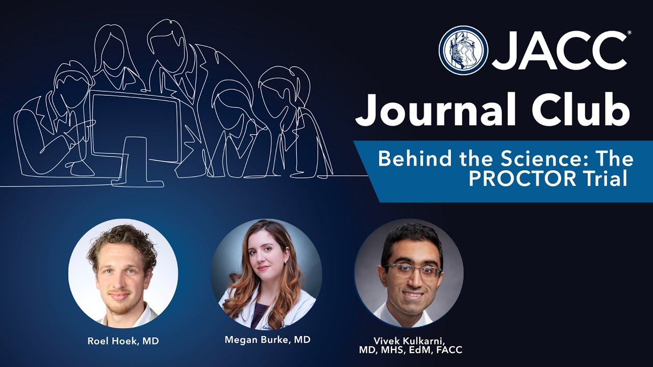 PROCTOR Trial Insights | JACC Journal Club