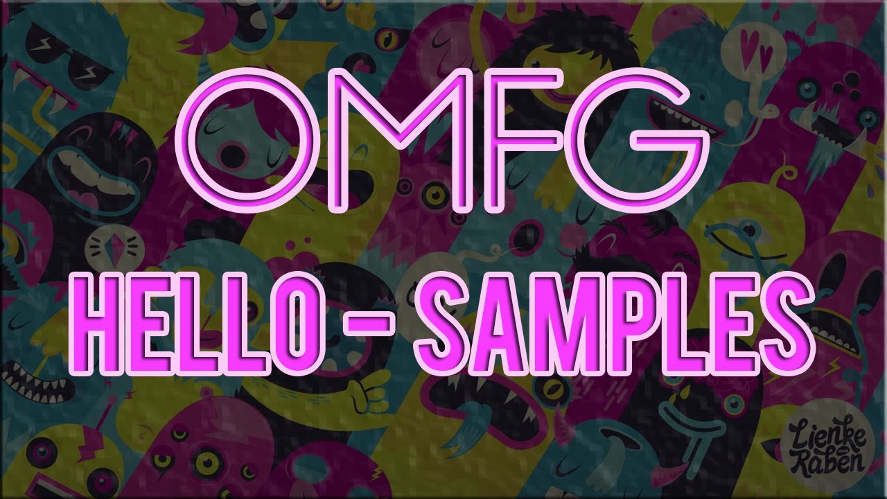 OMFG - Hello - Samples [DOWNLOAD]