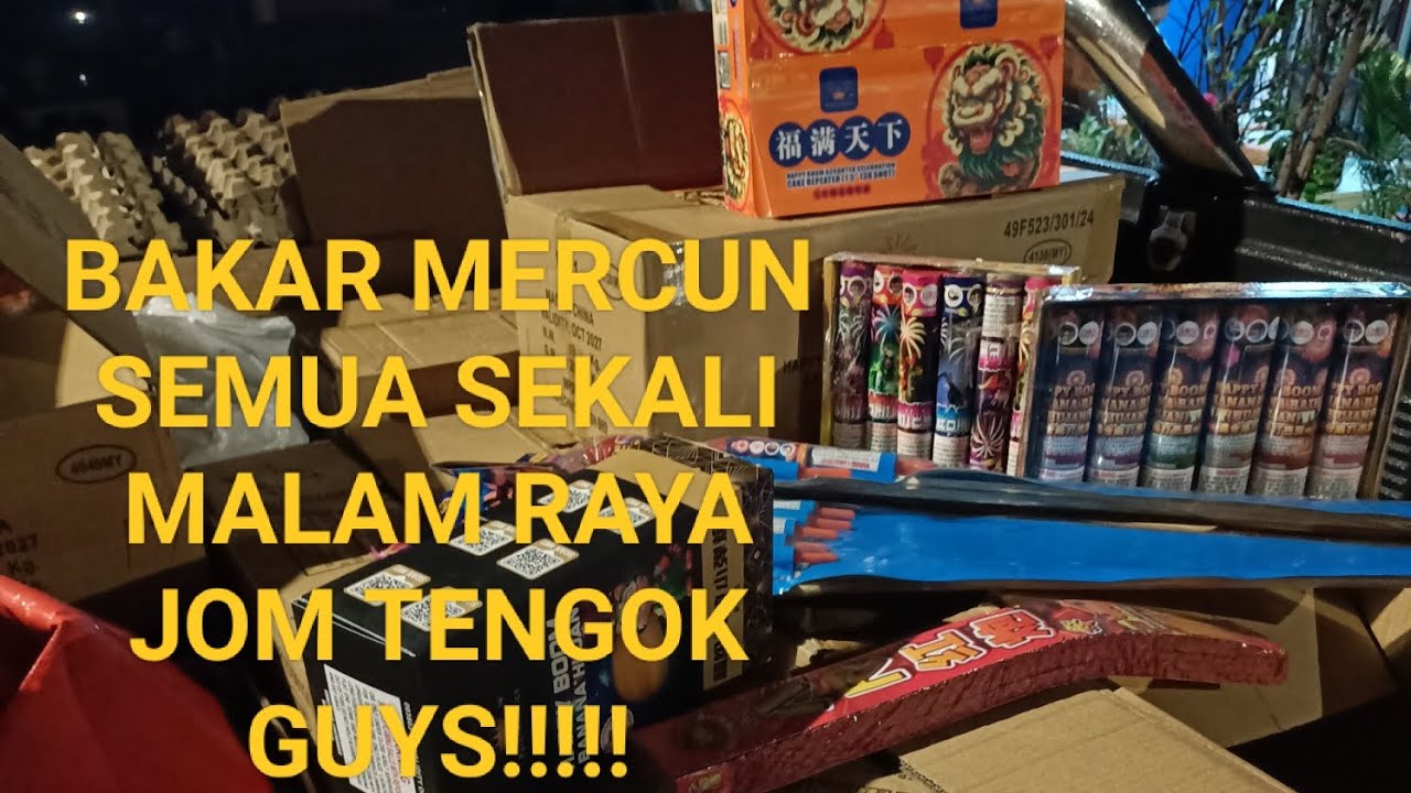 Mercun malam raya !! 138 merdeka lemang besar dan lain lain