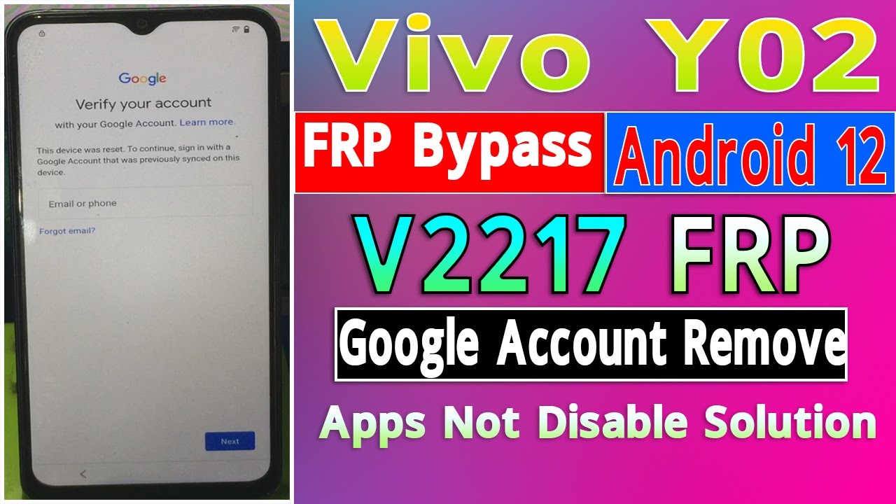 Vivo Y02 Frp Bypass Android 12 Vivo V2217 Google Account Remove Without PC