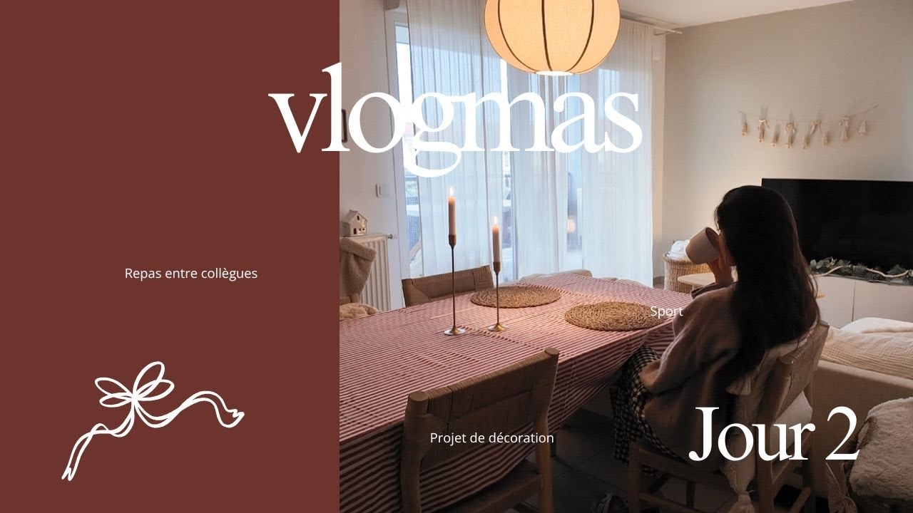 VLOGMAS 2 : Repas entre collègues, projet déco et sport 