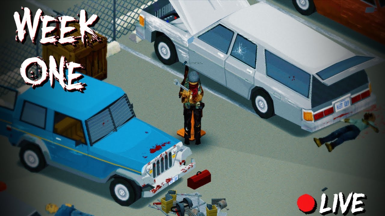 🔴Week One // Project Zomboid // OPERATION: REVENGE RIVERSIDE