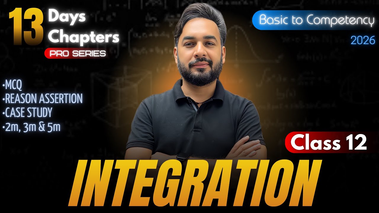 Integration One Shot🔥Class 12 Maths | CBSE Board Exam 2026 🎯 | #13days13chapters