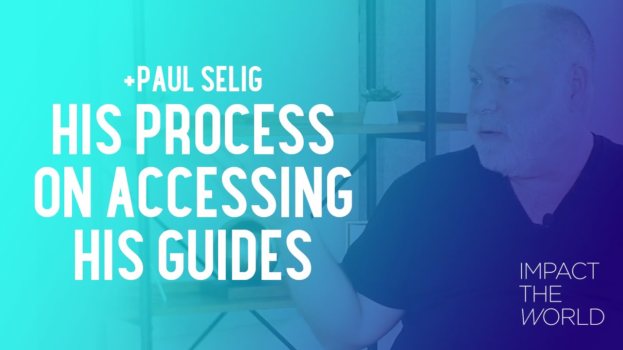 Paul Selig Shares His Process On Accessing His Guides