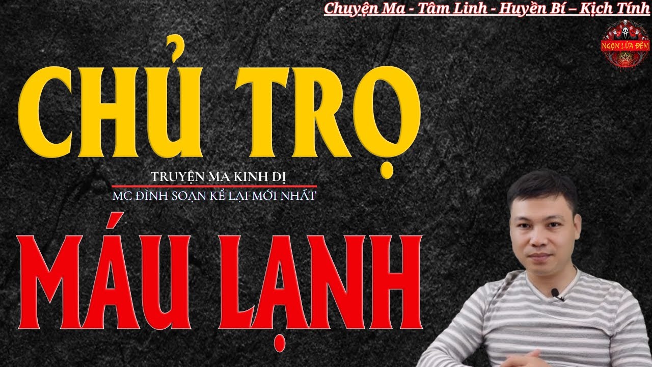 Truyện Ma Đình Soạn - CHỦ TRỌ MÁU LẠNH | Oan Hồn Nhà Trọ - Chuyện Ma Kinh Dị