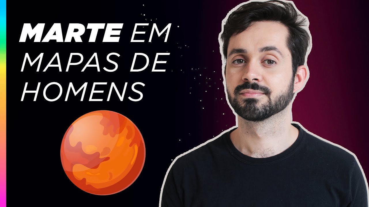 MARTE EM HARMONIA E DESARMONIA | Análise em mapas de homens!