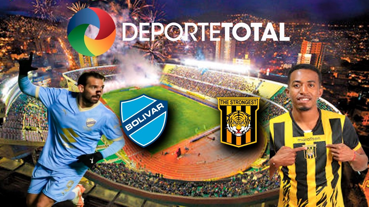 BOLÍVAR VS THE STRONGEST 6/02/2026