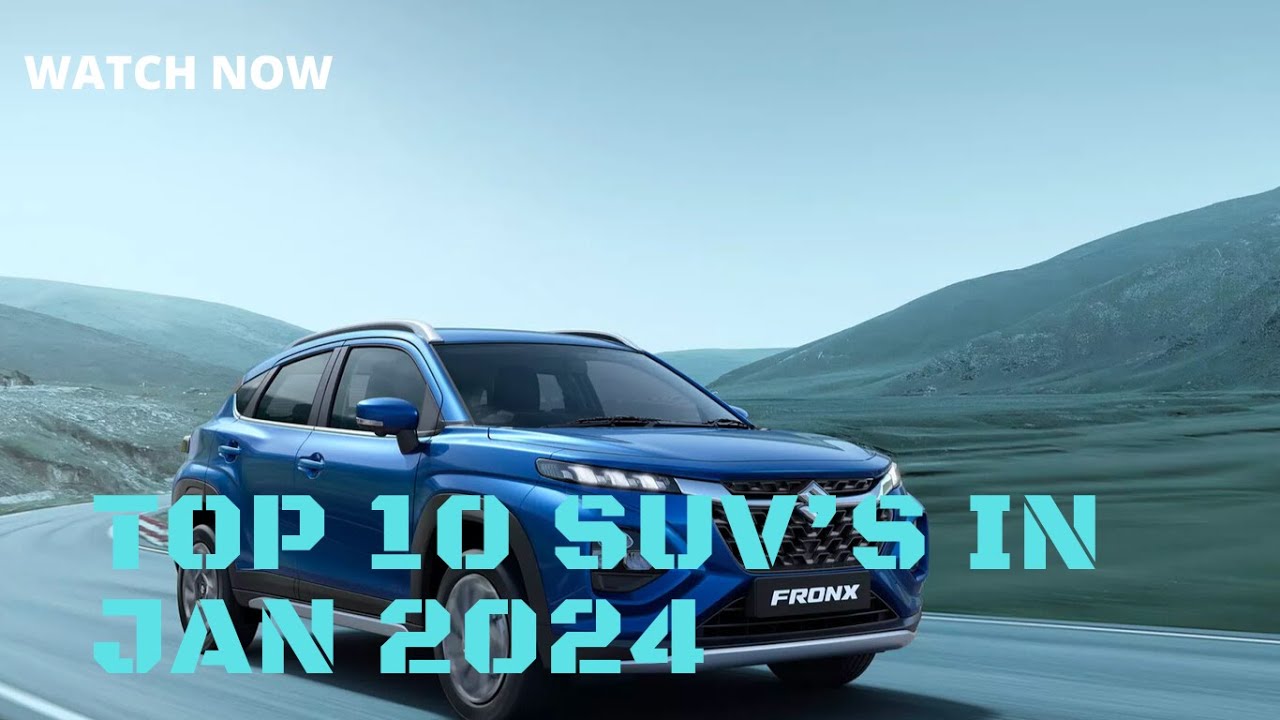 Top 10 SUV Cars in india in January2024 II Best Selling SUV 2024 II