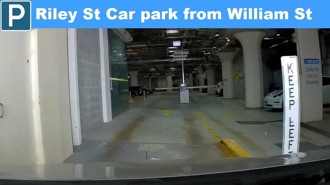 【Sydney Parking City】Riley St Car park from William St