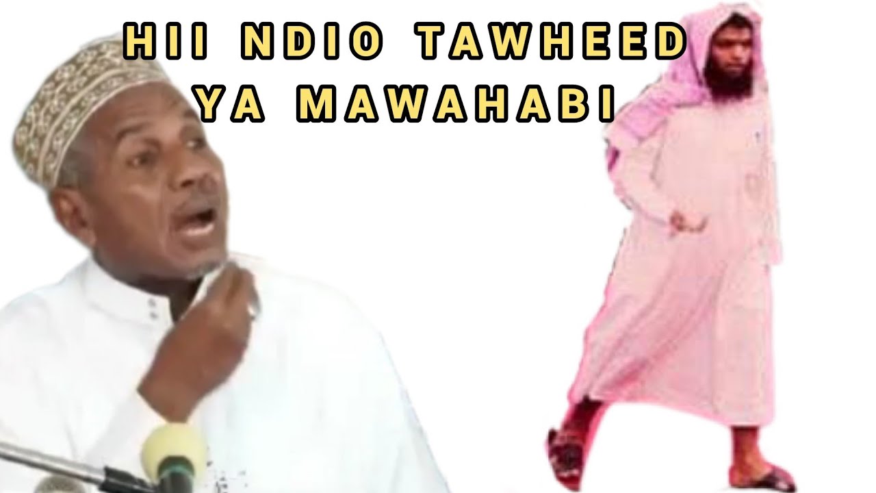 Hii Ndio Tawheed ya Mawahabi | Ustadh Muhammad Al-Beidh