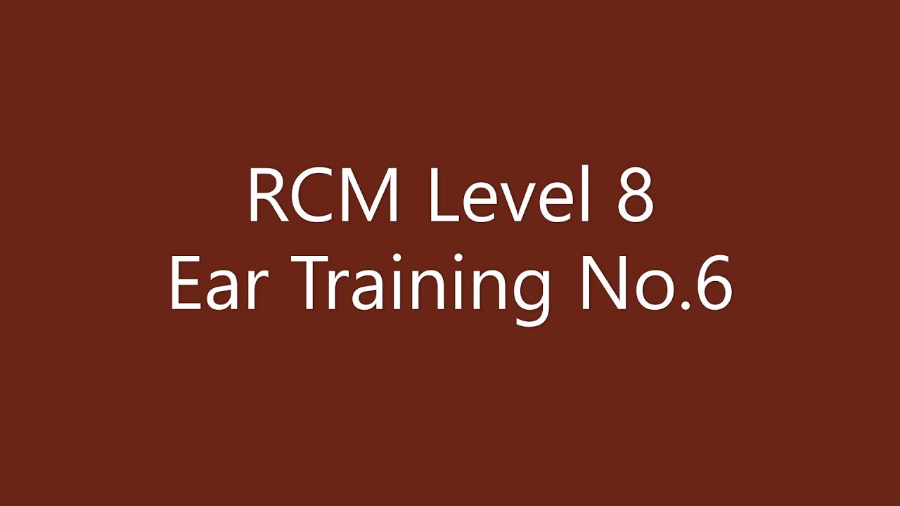 RCM Level 8 Ear Training No.6 (Day 21 -- 26)