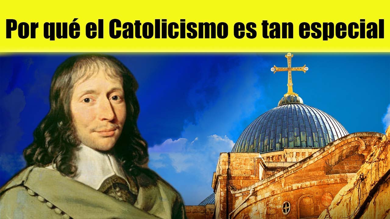Por qué la religión católica es tan especial: Los 