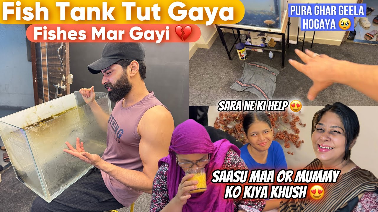 Fist Tank Tut Gaya 😨 Fishes Nahi Rahi 💔| Saasu Maa Or Maa Ko Kiye Khush 😍| Zeeshan & Abresh