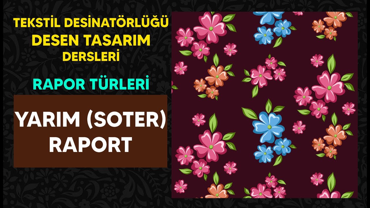 YARIM RAPORT DESEN YAPMA! Tekstil Desinatörlüğü Desen Tasarım eğitimleri. How to make a pattern!